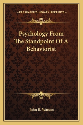 Psychology From The Standpoint Of A Behaviorist 1163117641 Book Cover