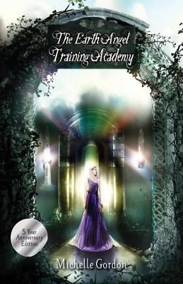 The Earth Angel Training Academy: 5 Year Annive... 1530968291 Book Cover
