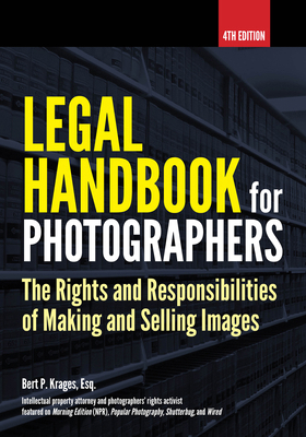 Legal Handbook for Photographers: The Rights an... 1682032868 Book Cover