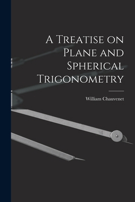 A Treatise on Plane and Spherical Trigonometry 1016099045 Book Cover
