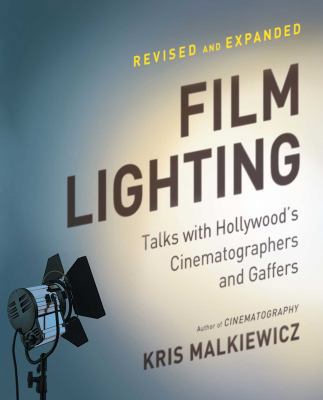 Film Lighting: Talks with Hollywood's Cinematog... 1439169063 Book Cover
