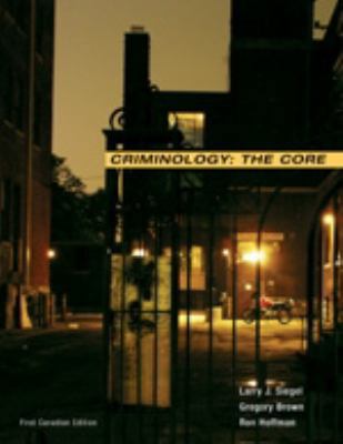 Criminology: The Core 0176224483 Book Cover