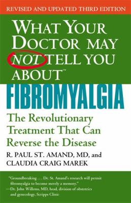 What Your Doctor May Not Tell You about Fibromy... 1455502715 Book Cover
