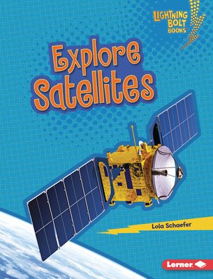 Explore Satellites 1728457807 Book Cover