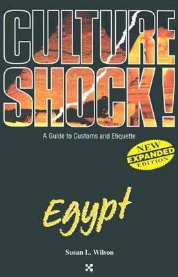 Egypt (Culture Shock! A Survival Guide to Custo... 1558686363 Book Cover