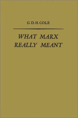 What Marx Really Meant 0837130824 Book Cover