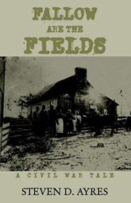 Fallow Are the Fields 1413463908 Book Cover
