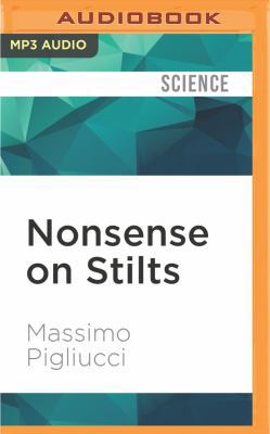 Nonsense on Stilts: How to Tell Science from Bunk 1531815081 Book Cover