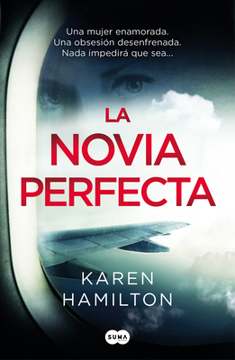 La Novia Perfecta / The Perfect Girlfriend [Spanish] 8491293191 Book Cover