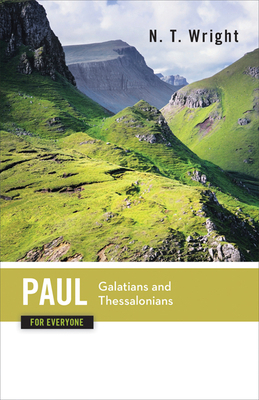 Paul for Everyone : Galatians and Thessalonians B00IBT5LMY Book Cover