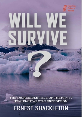 WILL WE SURVIVE? The incredible tale of the 191... 0244573360 Book Cover