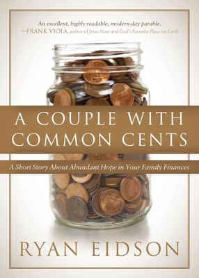 A Couple with Common Cents: A Short Story about... 1630477125 Book Cover