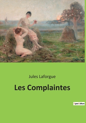 Les Complaintes [French] 2382746459 Book Cover