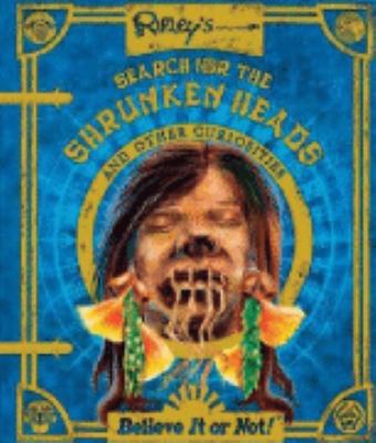 Ripley's Search for the Shrunken Heads (Believe... 1741787572 Book Cover