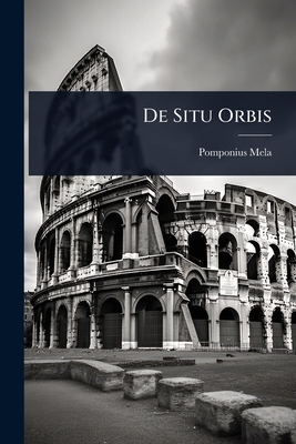 De Situ Orbis [Latin] 1024503542 Book Cover