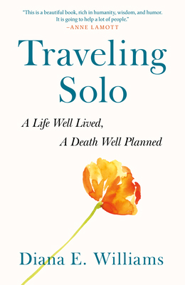 Traveling Solo: A Life Well Lived, a Death Well... B0CS87LPDT Book Cover