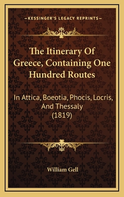The Itinerary Of Greece, Containing One Hundred... 1165568187 Book Cover