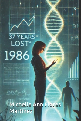 37 Years Lost(R) B0DNNDQ4VF Book Cover
