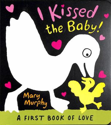 I Kissed the Baby!: 1 152950466X Book Cover