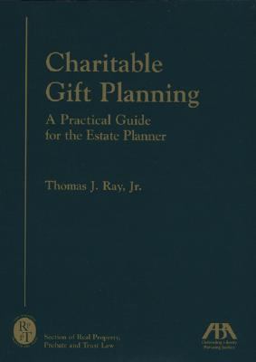 Charitable Gift Planning: A Practical Guide for... 1590316266 Book Cover