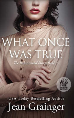 What Once Was True [Large Print] 191495873X Book Cover