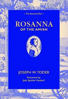 Rosanna of The Amish: The Restored Text 083619408X Book Cover