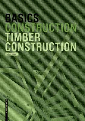 Basics Timber Construction 3764381027 Book Cover