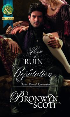 How to Ruin a Reputation. Bronwyn Scott B008RW74EI Book Cover