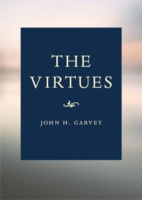 The Virtues Book: A Catholic Guide 0813236223 Book Cover