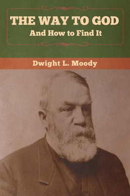 The Way to God and How to Find It 1647990335 Book Cover
