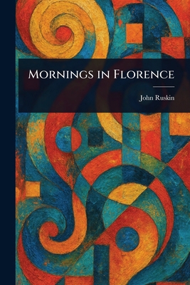 Mornings in Florence 1023122545 Book Cover