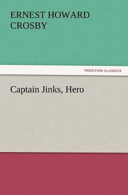 Captain Jinks, Hero 3847228927 Book Cover