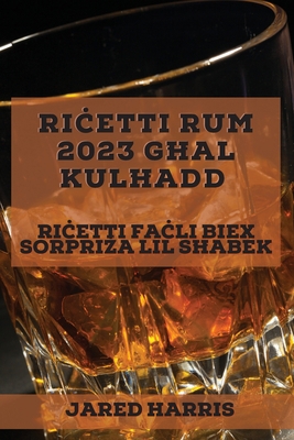 Ri&#267;etti Rum 2023 g&#295;al kul&#295;add: R... [Maltese] 1837527180 Book Cover