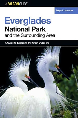 Falconguide(r) to Everglades National Park and ... 0762734329 Book Cover