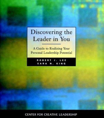 Discovering the Leader in You: A Guide to Reali... 0787909513 Book Cover