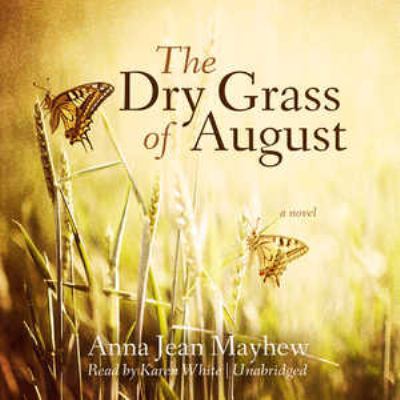 The Dry Grass of August 145513189X Book Cover