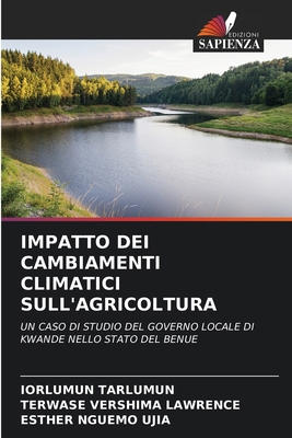 Impatto Dei Cambiamenti Climatici Sull'agricoltura [Italian] 6208547997 Book Cover