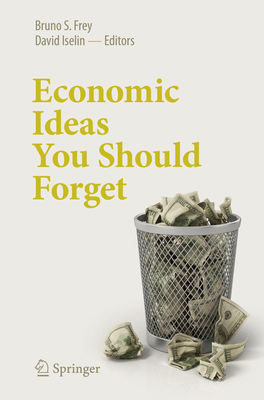 Economic Ideas You Should Forget 331947457X Book Cover