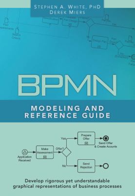 BPMN Modeling and Reference Guide: Understandin... 0977752720 Book Cover