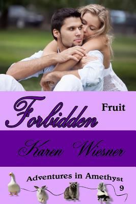 Forbidden Fruit, Adventures in Amethyst Series,... 1387969536 Book Cover