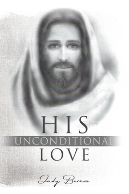 His Unconditional Love 195669661X Book Cover