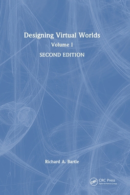 Designing Virtual Worlds: Volume I 1032258349 Book Cover