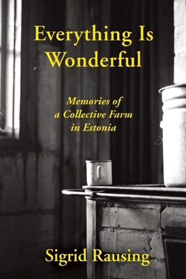 Everything Is Wonderful: Memories of a Collecti... 0802122965 Book Cover