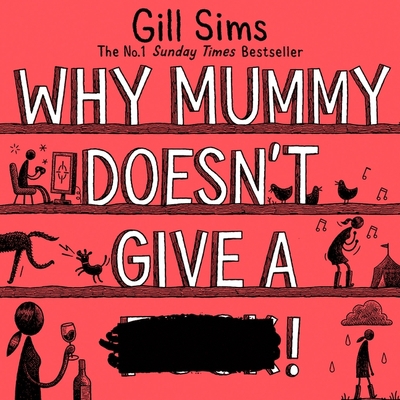 Why Mummy Doesn't Give a ****! 0008378967 Book Cover