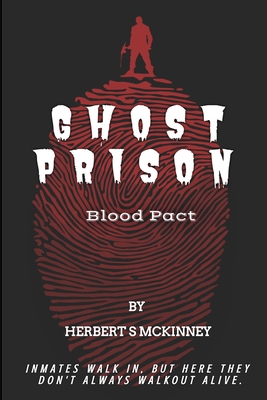 Ghost Prison: Blood Pact 098301857X Book Cover