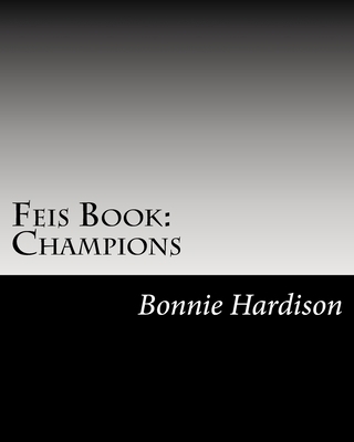 Feis Book: Champions 1514177153 Book Cover