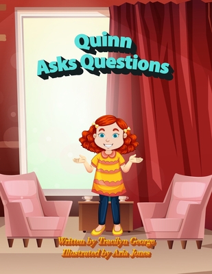 Quinn Asks Questions 1774754789 Book Cover
