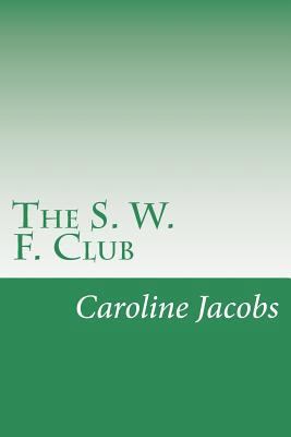 The S. W. F. Club 1501069659 Book Cover