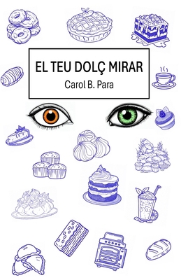 El Teu Dolç Mirar [Catalan] B0CJSXLN22 Book Cover