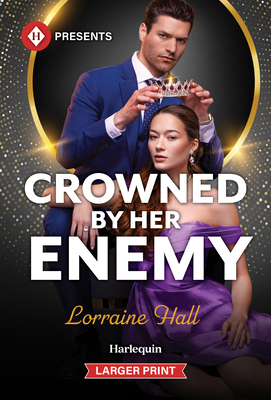Crowned by Her Enemy [Large Print] 1335774378 Book Cover